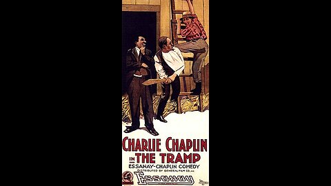 The Tramp (1915 Film) -- Directed By Charlie Chaplin -- Full Movie