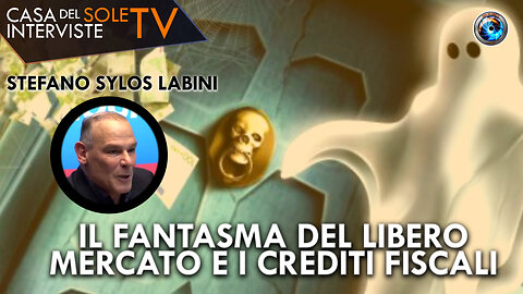 Stefano Sylos Labini: il fantasma del libero mercato e i crediti fiscali