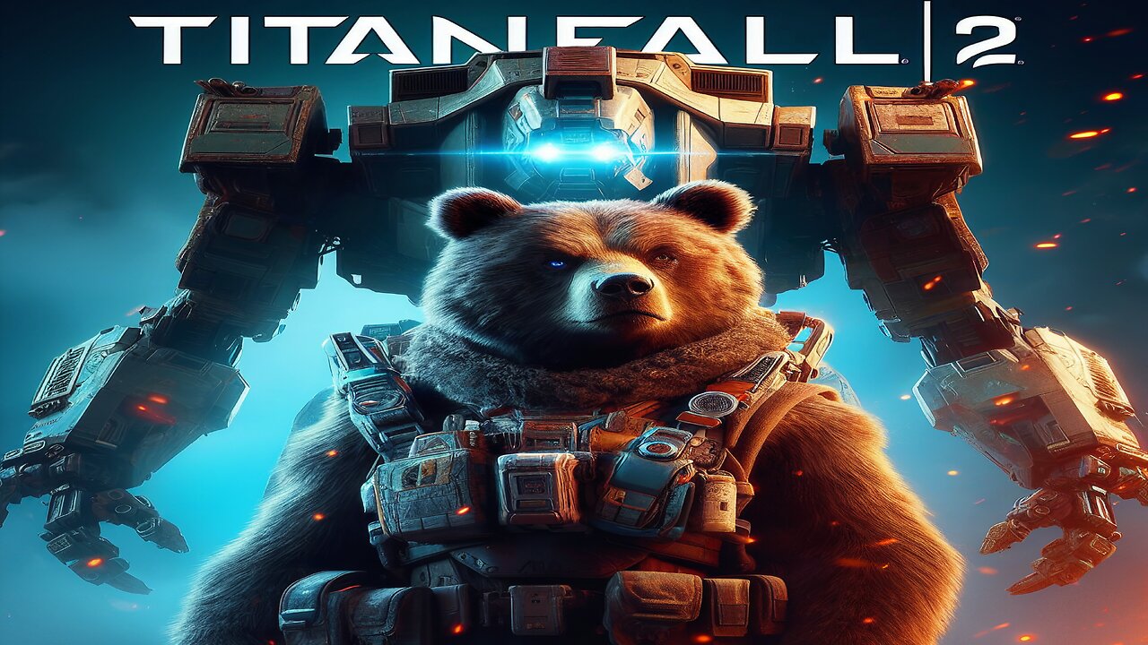 TITANFALL | 2 with littleBEAR