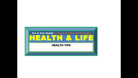 HEALTH TIPS (A MUST WATCH)