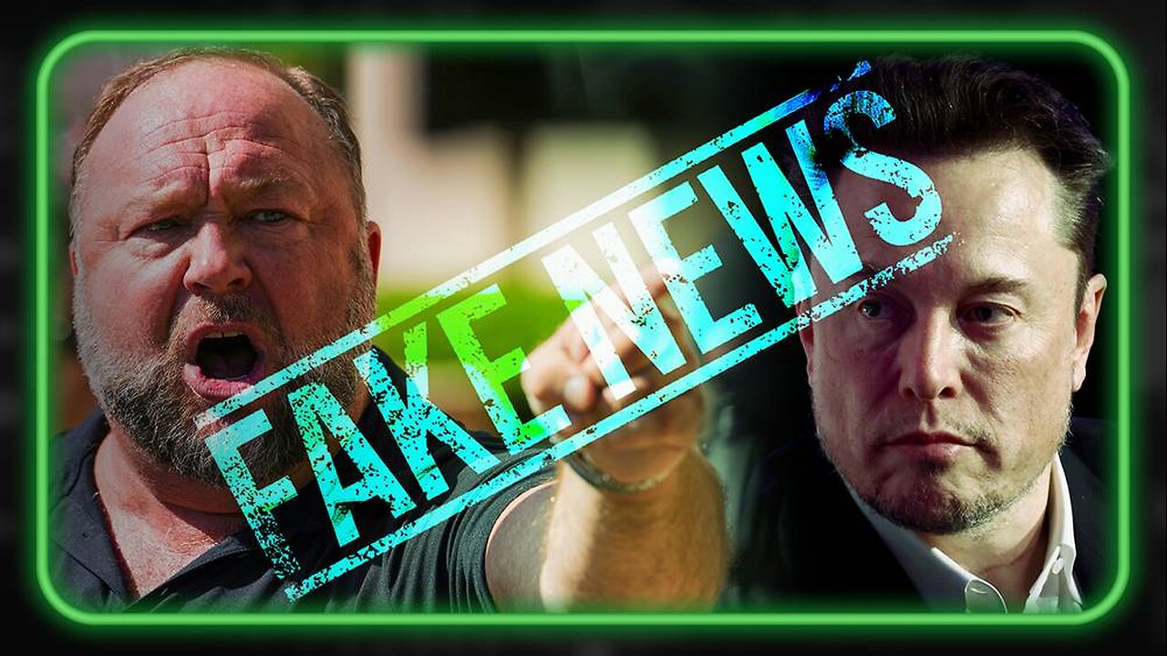 FAKE NEWS: MSM Tries To Stir Up Infighting, Claims Alex Jones Called Elon Musk A 'Fraud'