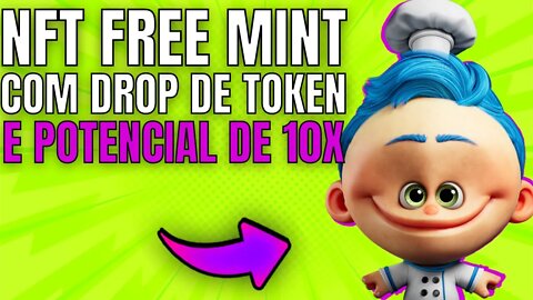 🚨 URGENTE - COLEÇÃO FREE MINT DE CHEF FAMOSO COM DROP DE TOKEN E POTENCIAL DE VALORIZAÇÃO DE 10X