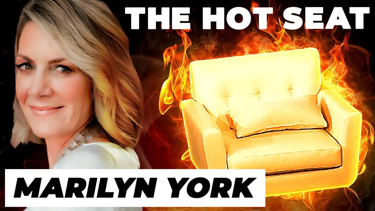 THE HOT SEAT with Marilyn York!