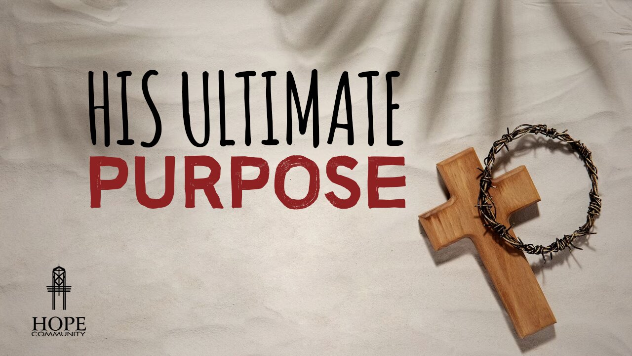 His Ultimate Purpose | Moment of Hope | Pastor Robert Smith