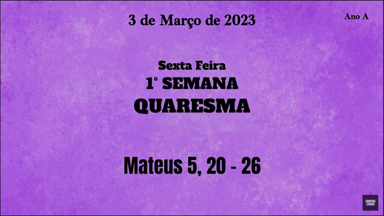 Evangelho Diário - Sexta Feira da 1° Semana da Quaresma (03/03/2023 - Mt 5, 20-26)