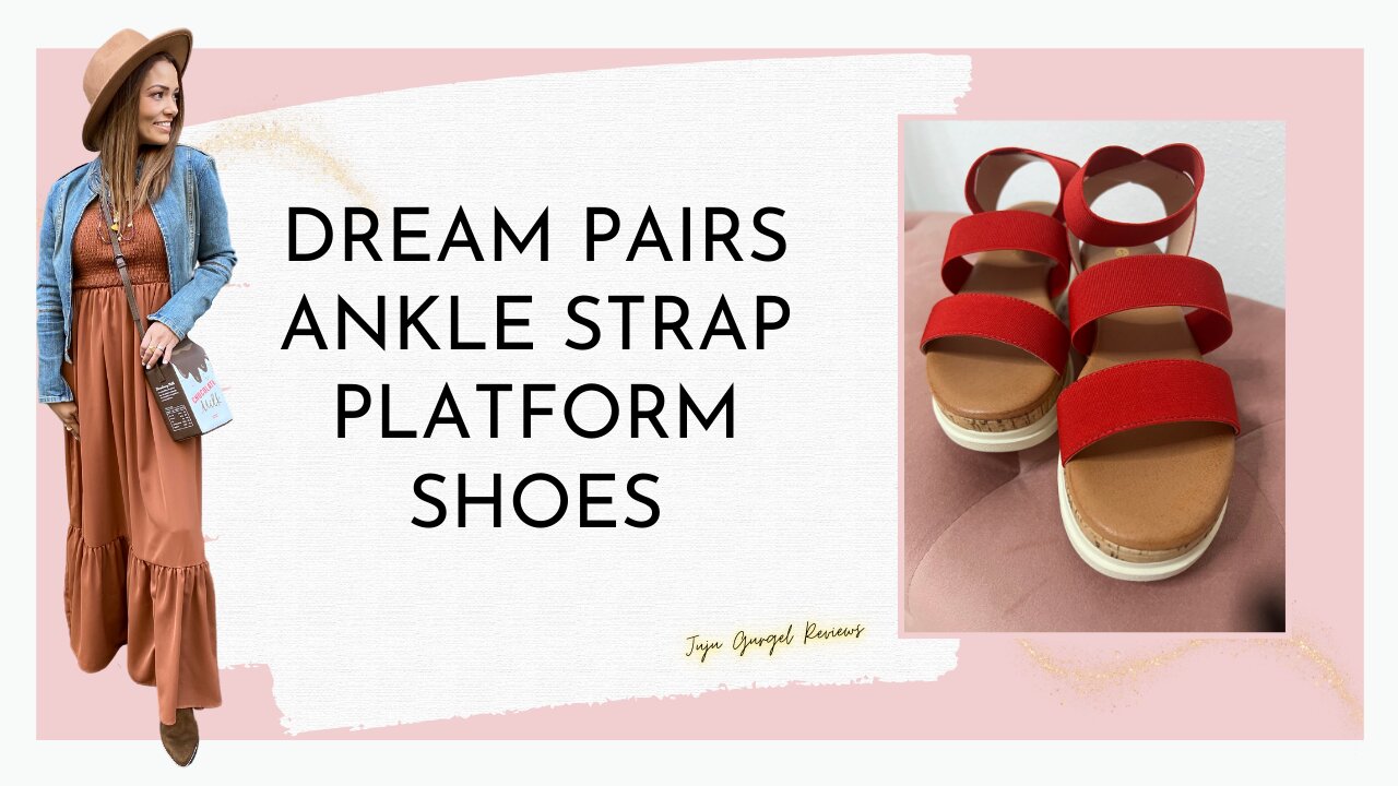 Dream Pairs ankle strap platform shoes review