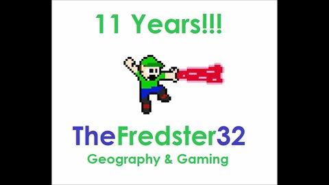 TheFredster32's 11 Year Anniversary!!!