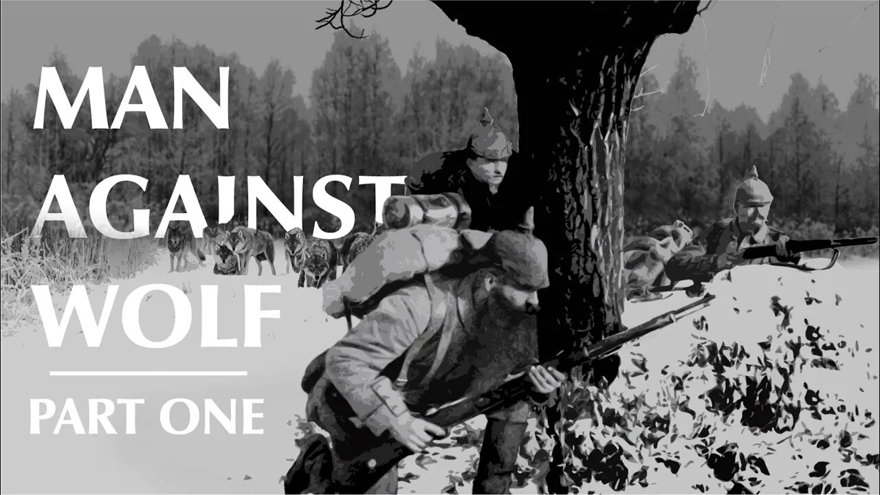 Man Against Wolf | Part One