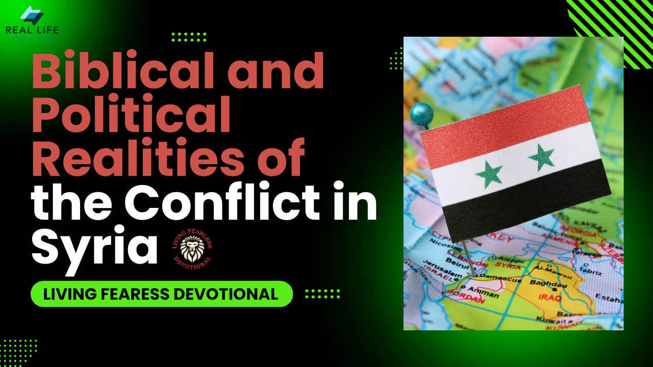 Biblical and Political Realities of the Conflict in Syria