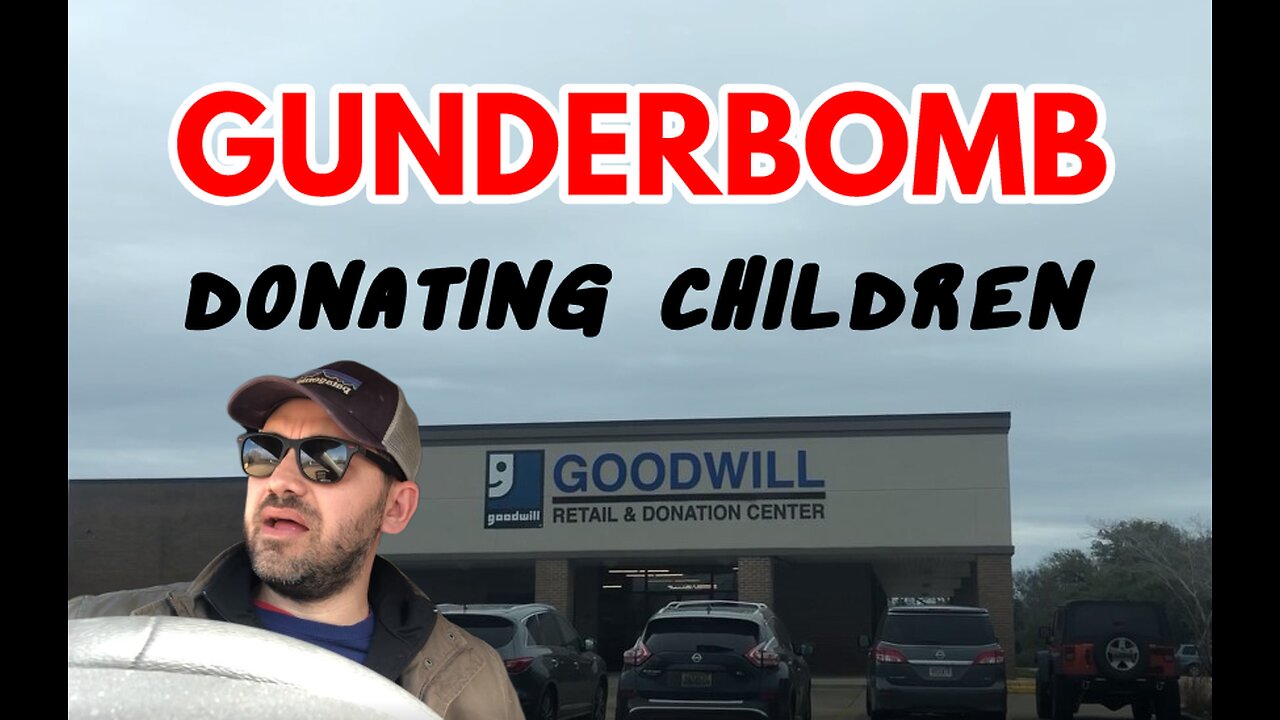 Gunderbomb (Donating Children)