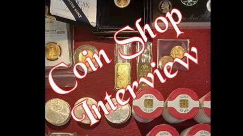 Another Coin Shop Interview... but No David in This One