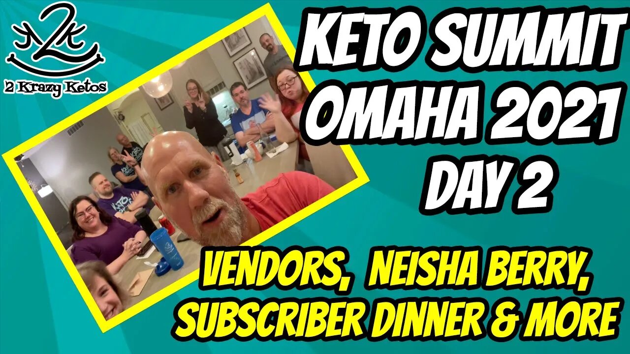 Keto Summit Omaha day 2 | Vendors, Neisha Berry, subscriber dinner & more | Keto full day of eating