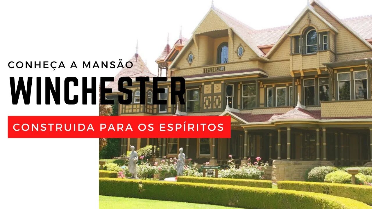 A MANSÃO WINCHESTER