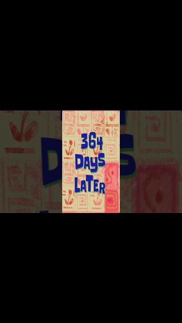 364 Day Later Spongebob Timecard #Shorts 🍍