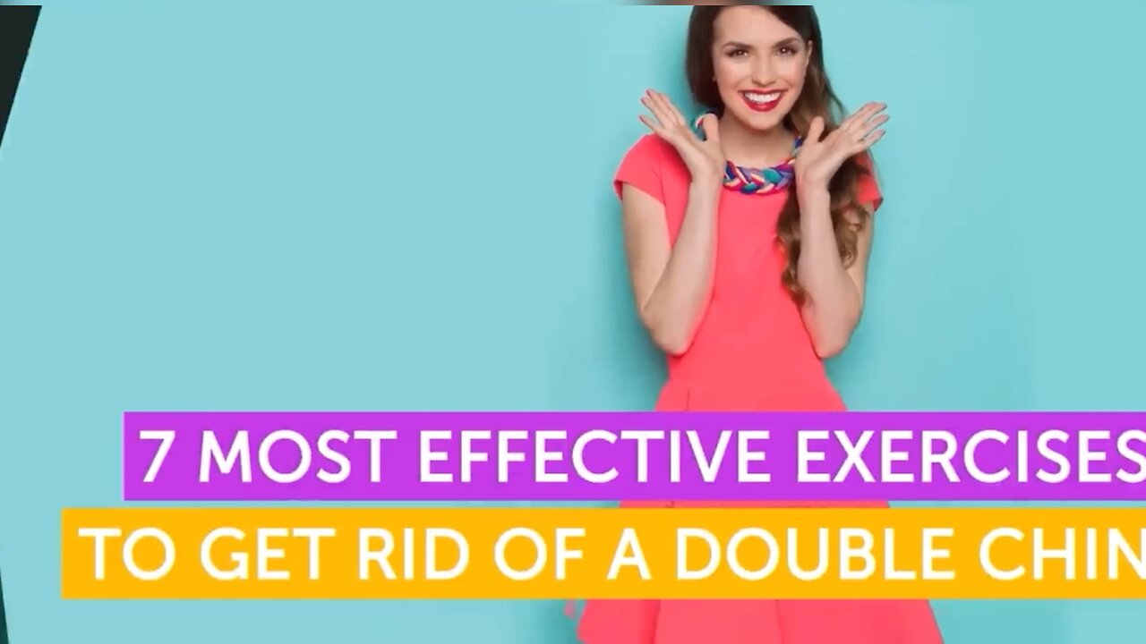 EXERCISES TO GET RID OF A DOUBLE CHIN