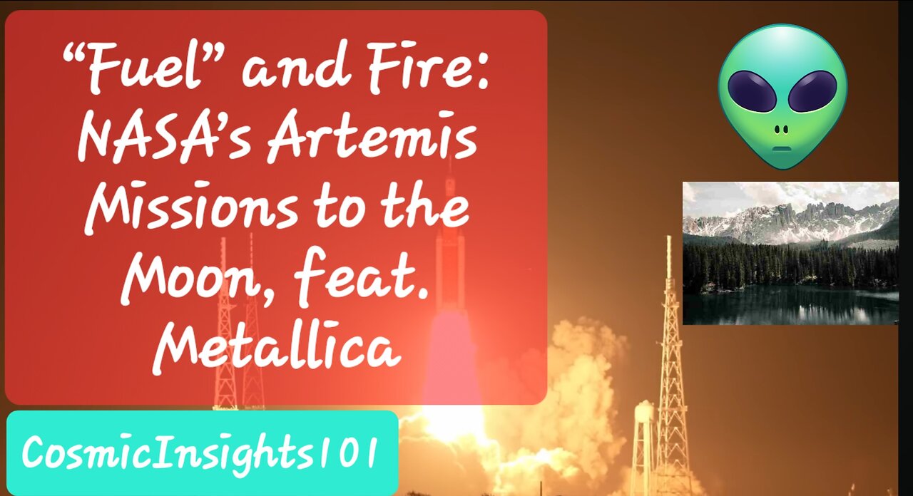 “Fuel” and Fire: NASA’s Artemis Missions to the Moon, feat. Metallica