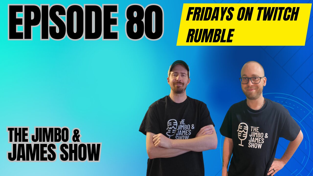 The Jimbo & James Show! Episode 80 11/1/2024