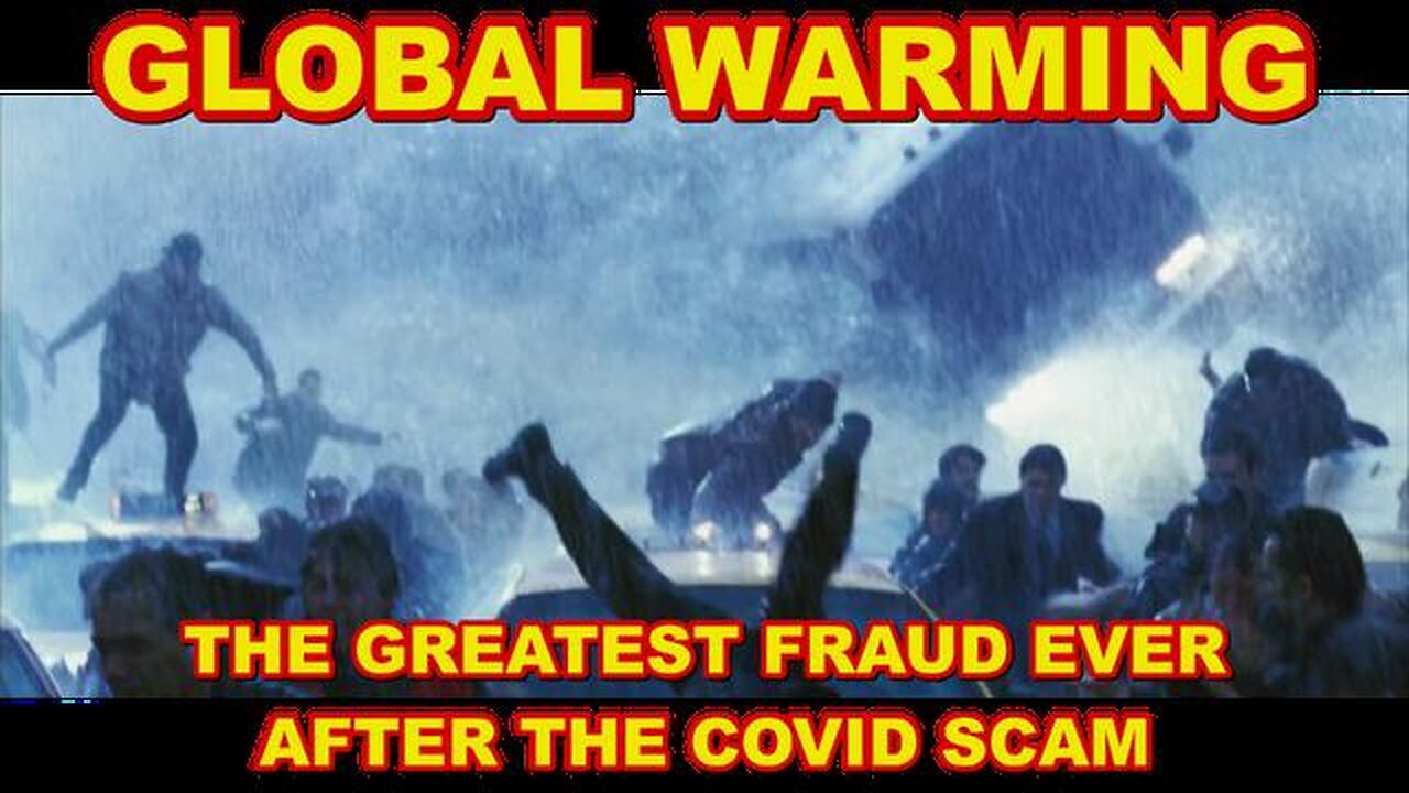 THE GREATEST FRAUD EVER PERPETRATED ON MANKIND THIS CENTURY - GLOBAL WARMING