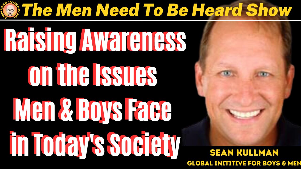 This Week on the Men Need To Be Heard Show