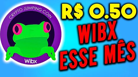 WIBX HORA DE COMPRAR NA BAIXA