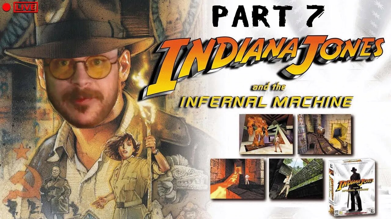 🔴LIVE - Indiana Jones and The Infernal Machine (PC) - Part 7