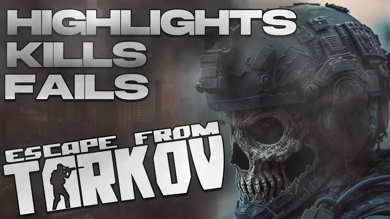 Tarkov HIGHLIGHTS, Kills, Fails, Funny Moments...