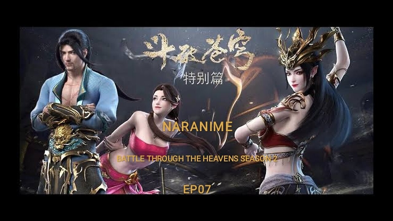 Battle Through The Heavens | 空穹の剣 | 투파창궁 Dynamic Comics Season 2 Episode 7 My sister helped me collect the fire, oh yeah! | NARANIMATED SERIES