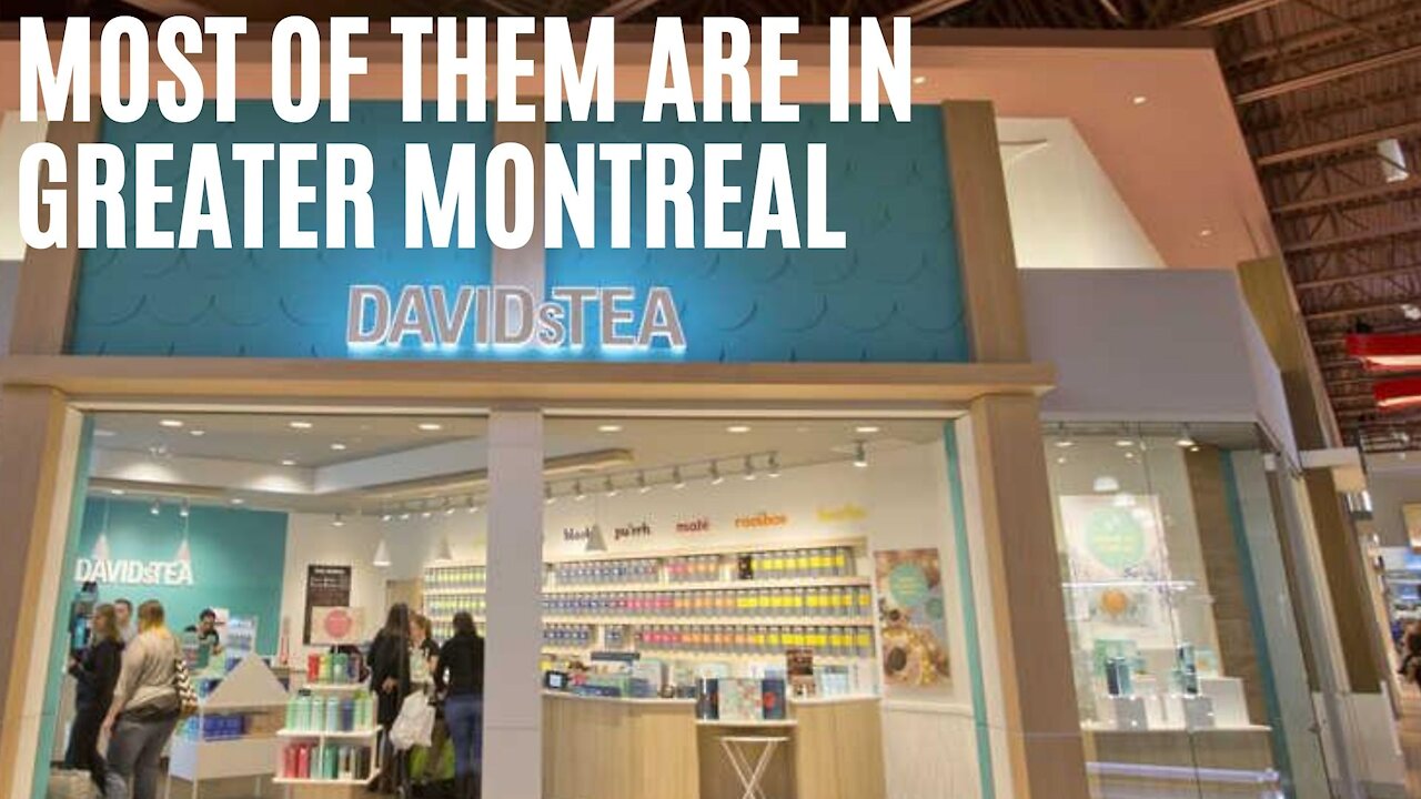 DAVIDsTEA Just Revealed The Only 7 Locations That Are Reopening In Quebec