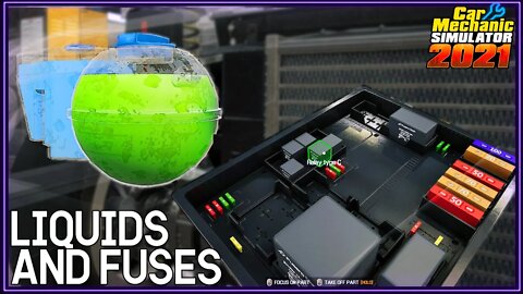 Liquids And Fuses Guide | Car Mechanic Simulator 2021