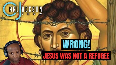 WRONG! JESUS WAS NOT A REFUGEE
