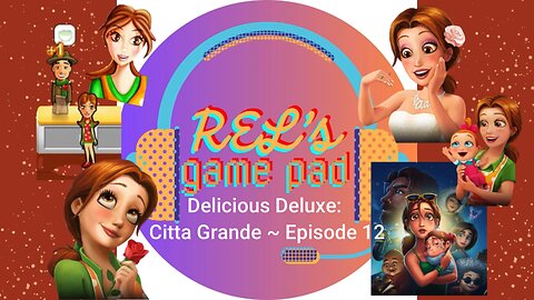 Delicious Deluxe: Citta Grande ~ Episode 12