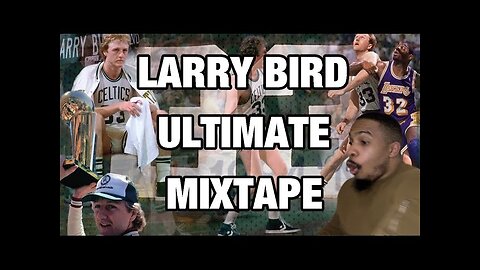 Larry Bird Ultimate mixtape! (Reaction Video) PT.1