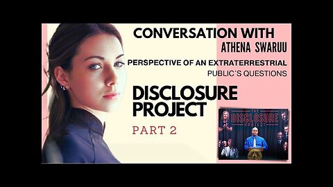 UFO Disclosure Project - Questions - Conversation avec Athena Swaruu.