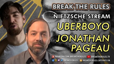 Nietzsche Stream - Ft. @Uberboyo & @Jonathan Pageau