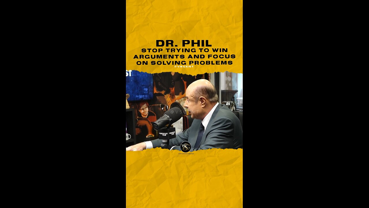 @drphil Stop trying to win arguments and focus on solving problems