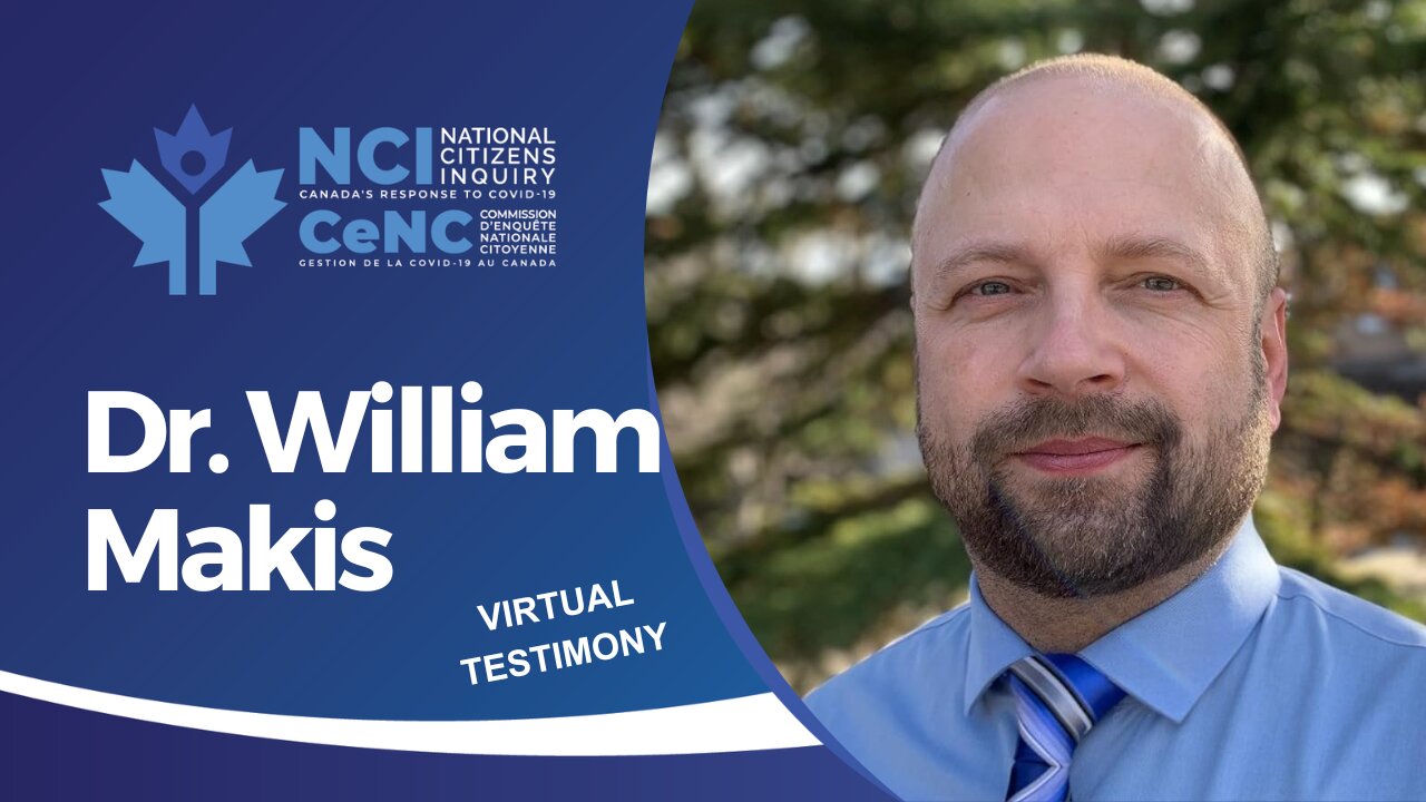 Dr. William Makis - September 18, 2023 - #NCI Virtual Testimony