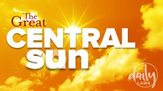 The Great Central Sun!