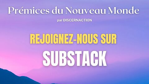 Prémices du Nouveau Monde sur Substack