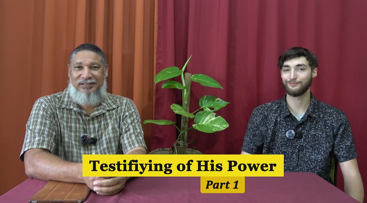 Testifying of his Power