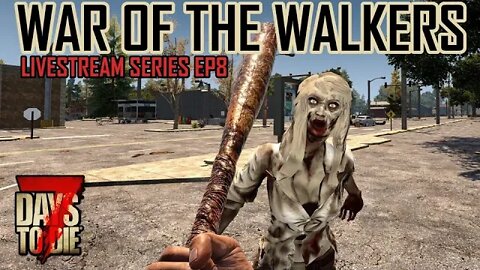 Day 28 Horde comes! | War of the Walkers mod! | 7 Days to Die Alpha 20 | EP8 #live