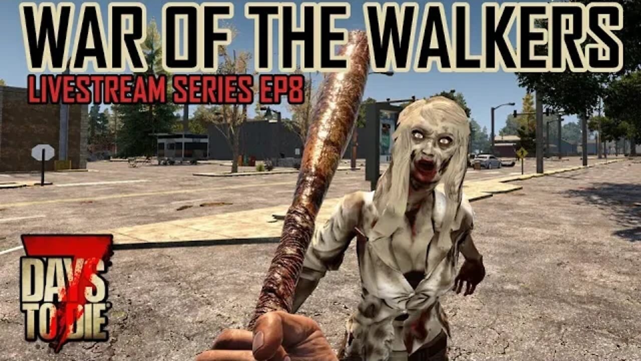 Day 28 Horde comes! | War of the Walkers mod! | 7 Days to Die Alpha 20 | EP8 #live