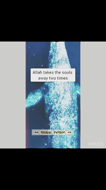 Allah takes the soul away two times