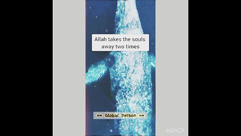 Allah takes the soul away two times