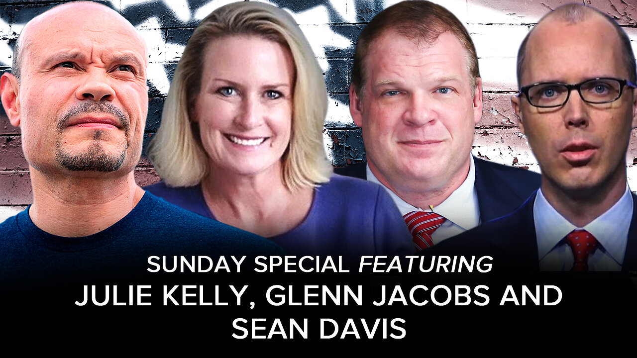 SUNDAY SPECIAL w/ Glenn Jacobs, Julie Kelly and Sean Davis - 09/03/2023