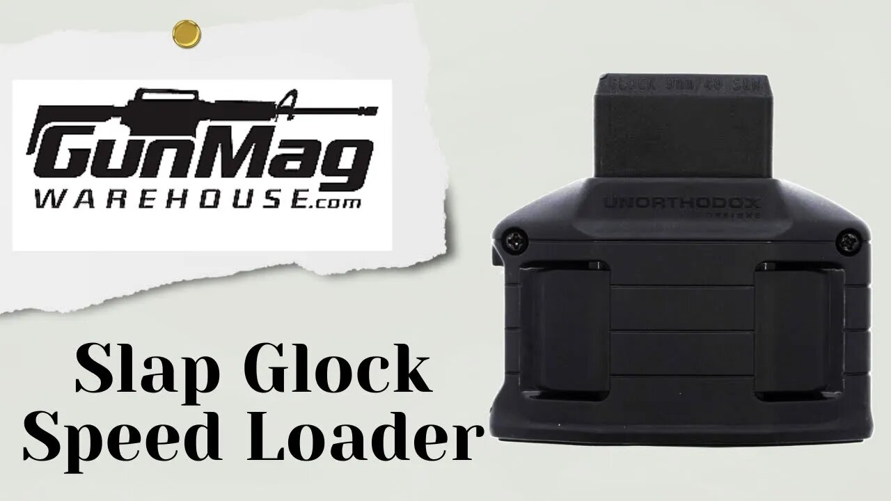 Glock Slap Speed Loader from Gun Mag Warehouse