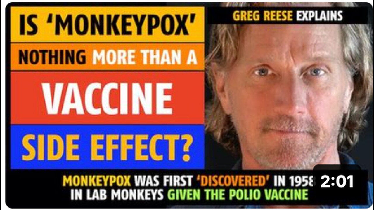 Is monkeypox nothing more than a vaccine side effect? Greg Reese explains