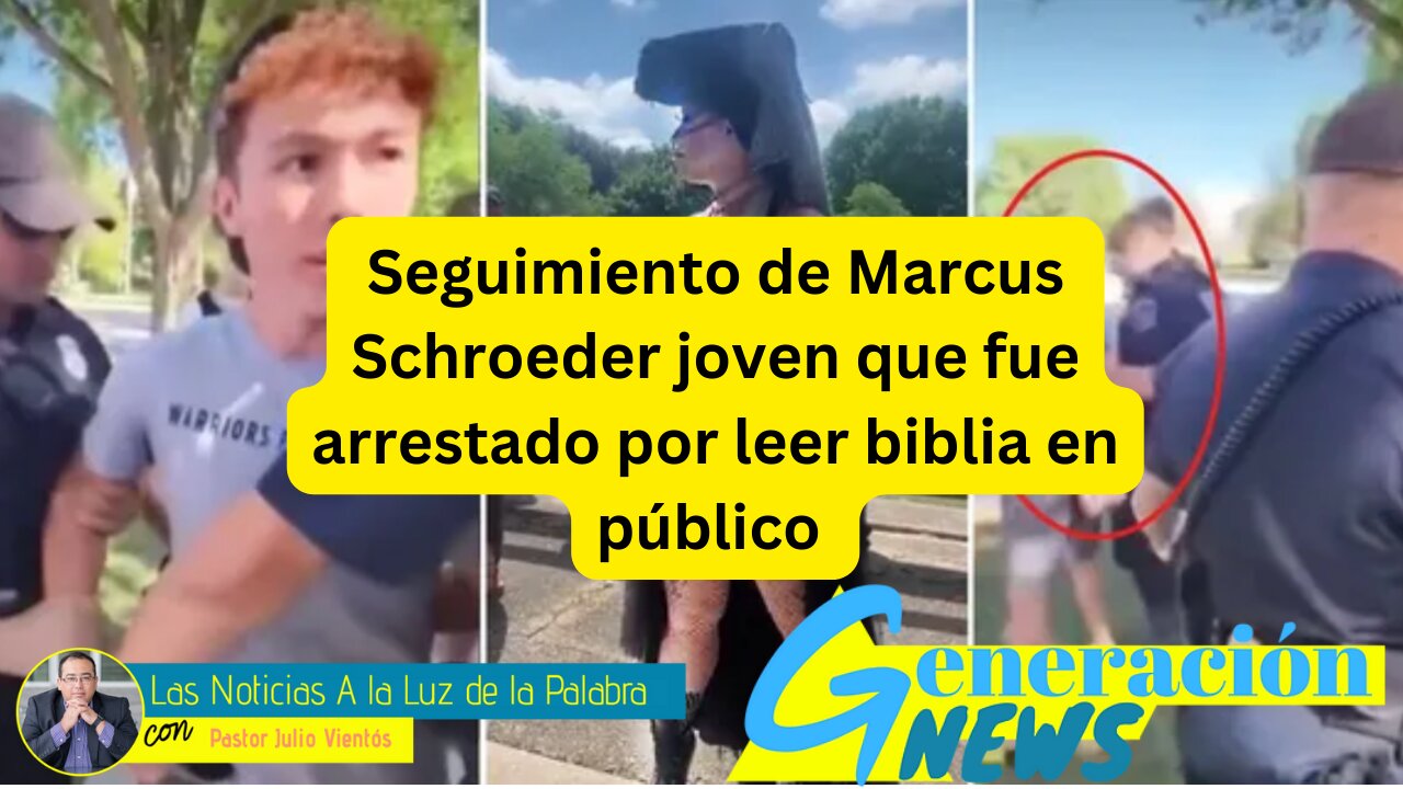 Seguimiento de Marcus Schroeder joven que fue arrestado por leer biblia en público