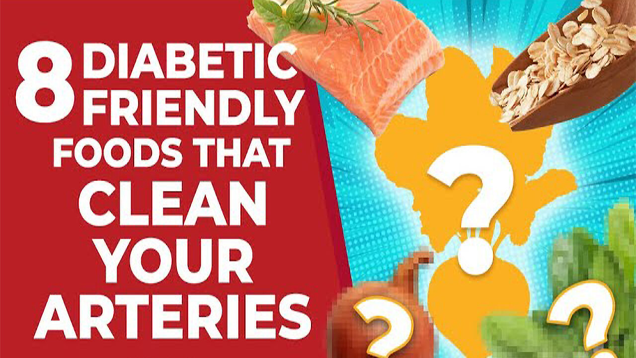 8 Diabetic Friendly Foods Which Clean Your Arteries