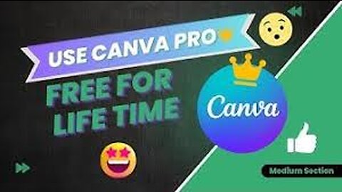 Use Canva Pro Free For Life-Time | Life-Time Canva Pro Free | Medium Section