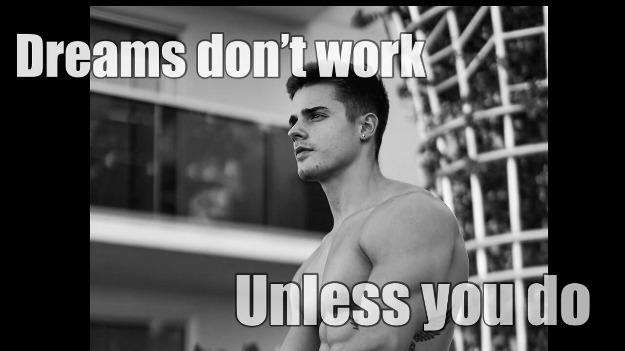 Dreams don’t work unless you do. Find your inner discipline
